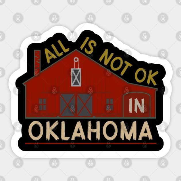 Not OK in Oklahoma X Sticker by LopGraphiX